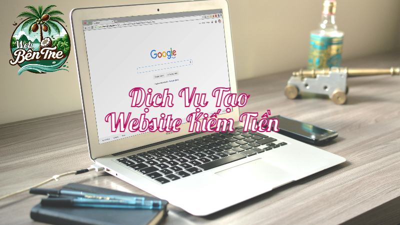 Dịch Vụ Tạo Website Kiếm Tiền Cho Cửa Hàng Nhỏ