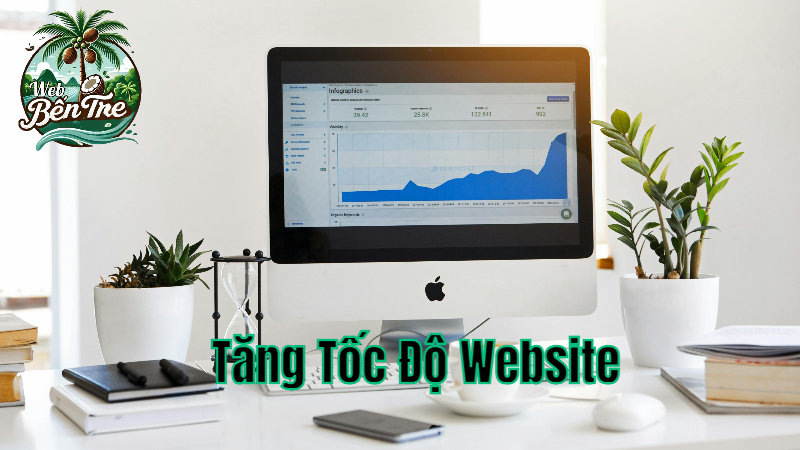 Tăng Tốc Độ Website Để Tăng Trải Nghiệm Người Dùng Tốt Hơn