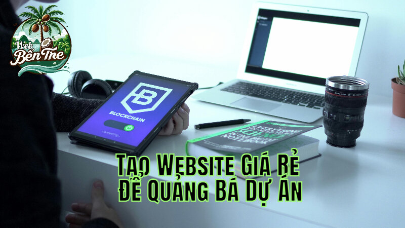 Tạo Website Giá Rẻ Để Quảng Bá Dự Án Bất Động Sản