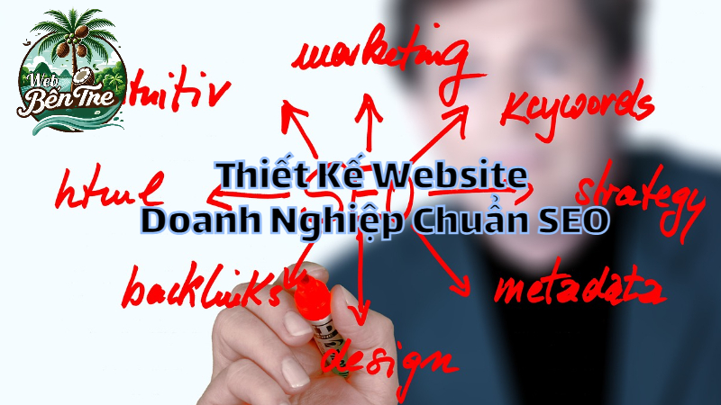 Thiết Kế Website Doanh Nghiệp Chuẩn SEO